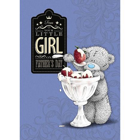 From Your Little Girl Me to You Bear Fathers Day Card £1.79